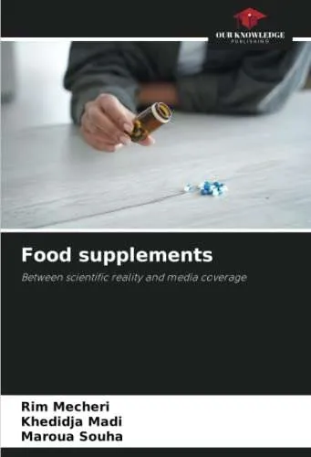 Food supplements: Between scientific reality and media coverage