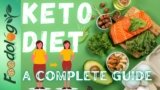 Keto Diet: A Complete Guide